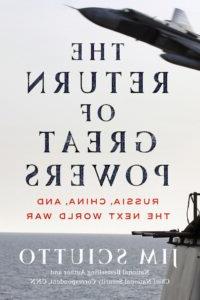 The return of great powers : Russia, China, and the next world war by Jim Sciutto